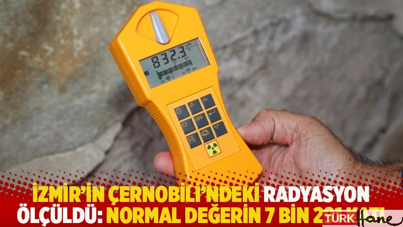 İzmir’in Çernobili’ndeki radyasyon ölçüldü: Normal değerin 7 bin 291 katı