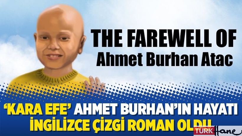 ‘Kara Efe’ Ahmet Burhan’ın hayatı İngilizce çizgi roman oldu