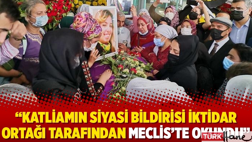 HDP: Katliamın siyasi bildirisi iktidar ortağı tarafından Meclis’te okundu