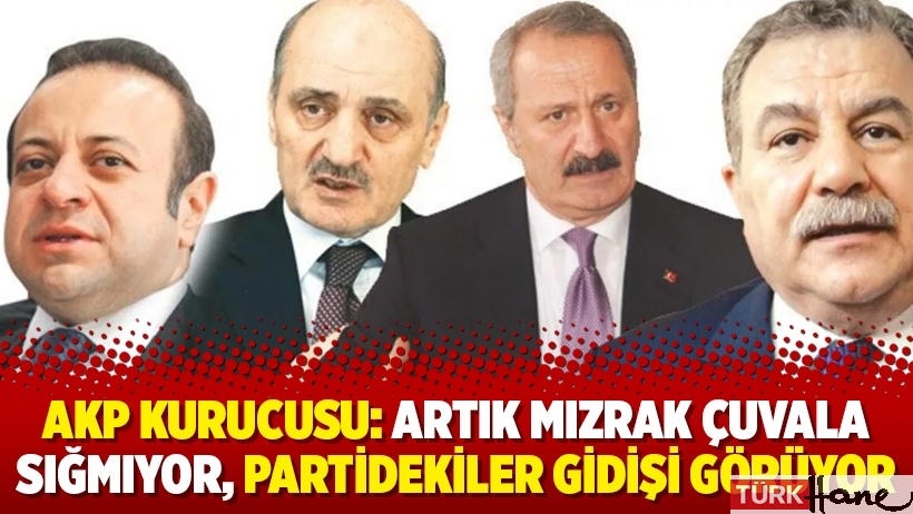 AKP kurucusu: Artık mızrak çuvala sığmıyor, partidekiler gidişi görüyor