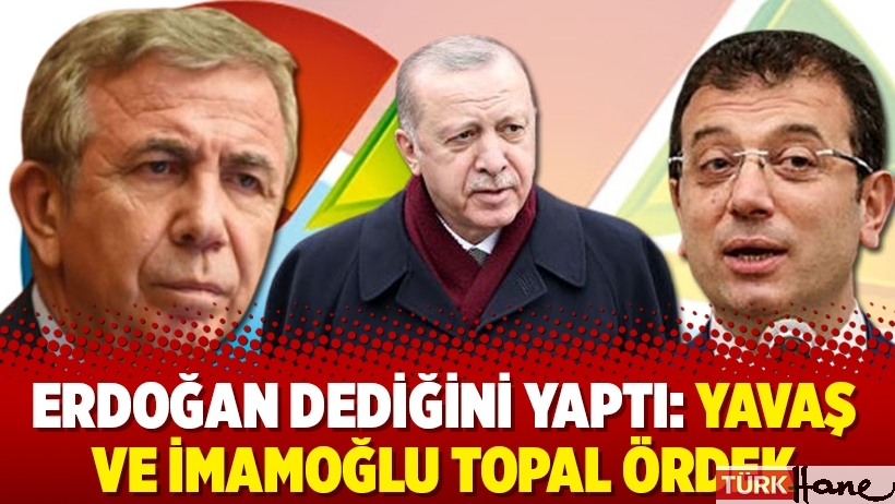 Erdoğan dediğini yaptı: Yavaş ve İmamoğlu topal ördek
