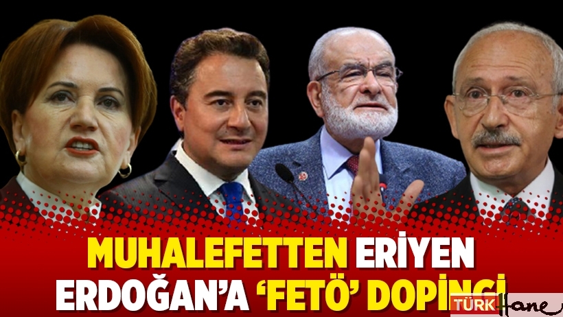 Muhalefetten eriyen Erdoğan’a ‘fetö’ dopingi