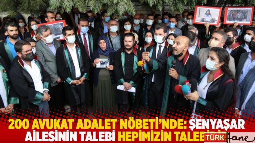200 avukat Adalet Nöbeti’nde: Şenyaşar ailesinin talebi hepimizin talebidir