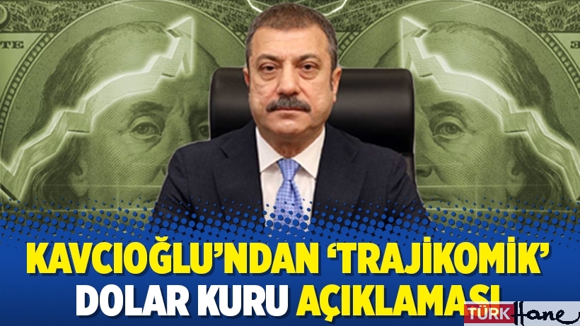 Kavcıoğlu'ndan 'trajikomik' dolar kuru açıklaması