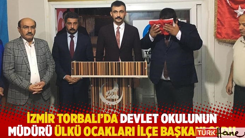 İzmir Torbalı'da devlet okulunun müdürü, Ülkü Ocakları ilçe başkanı oldu