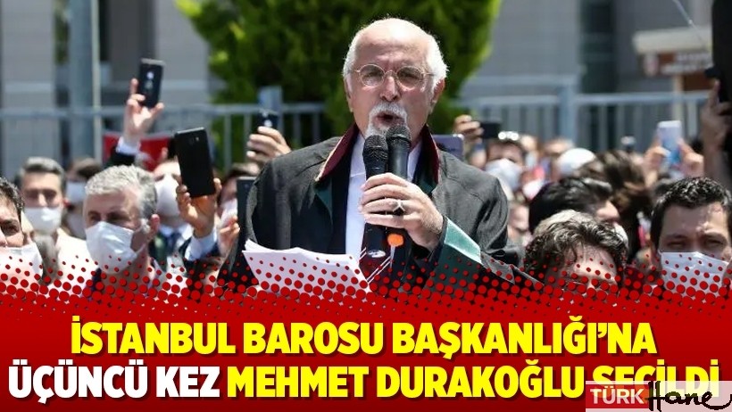İstanbul Barosu Başkanlığı’na üçüncü kez Mehmet Durakoğlu seçildi