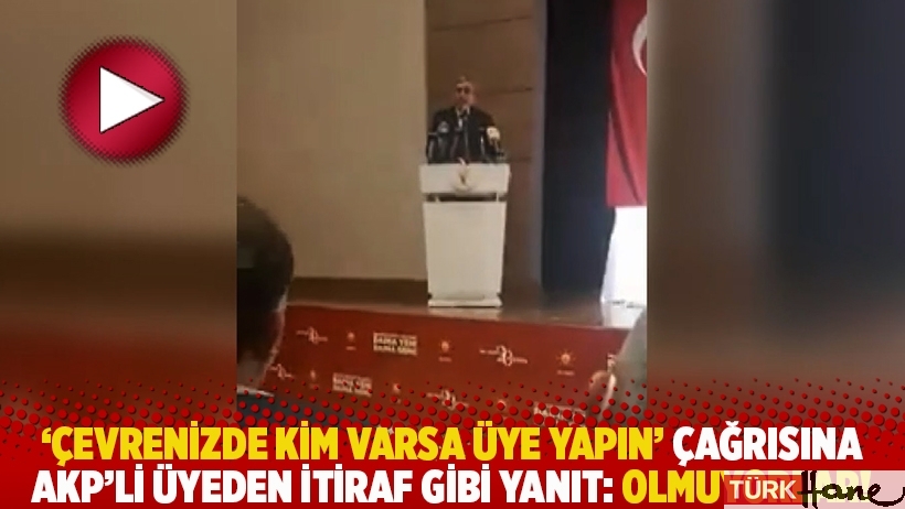 'Çevrenizde kim varsa üye yapın' çağrısına AKP'li üyeden itiraf: Olmuyorlar!