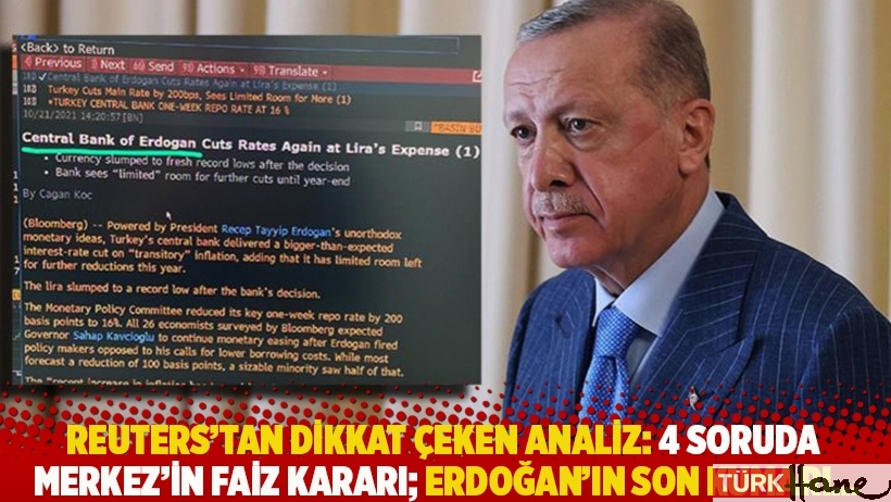 Reuters'tan dikkat çeken analiz: 4 soruda Merkez’in faiz kararı; Erdoğan'ın son kumarı...