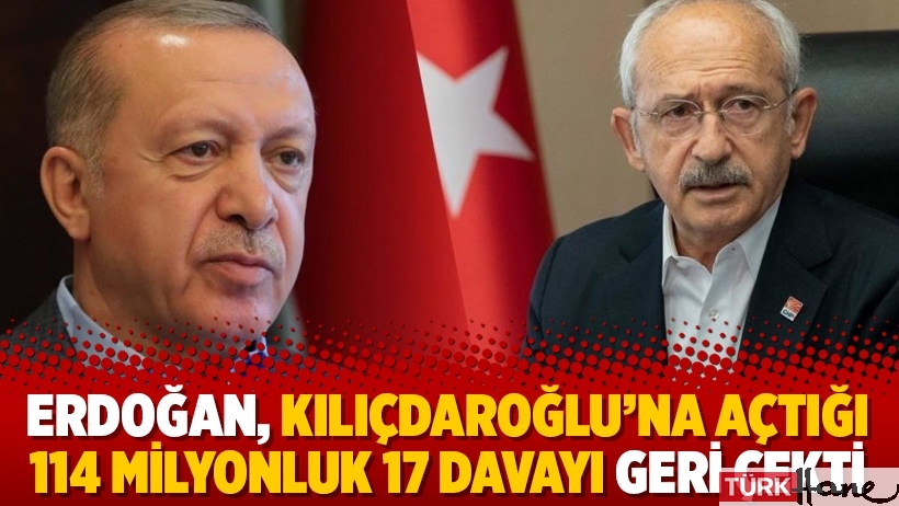 Erdoğan, Kılıçdaroğlu’na açtığı 114 milyonluk 17 davayı geri çekti
