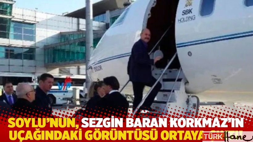 İçişleri Bakanı Soylu'nun, Sezgin Baran Korkmaz'ın uçağındaki görüntüsü ortaya çıktı!