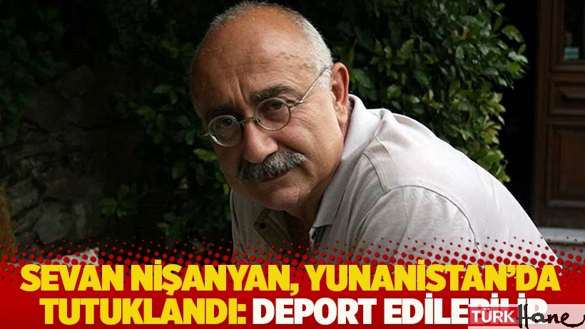 Sevan Nişanyan, Yunanistan’da tutuklandı: Deport edilebilir