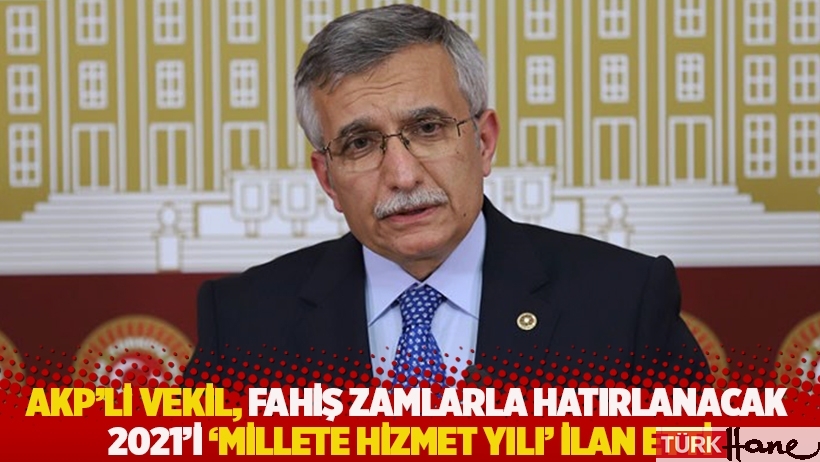 AKP’li Subaşı, fahiş zamlarla hatırlanacak 2021’i 'millete hizmet yılı' ilan etti
