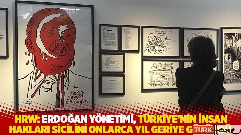 HRW: Erdoğan yönetimi, Türkiye'nin insan hakları sicilini onlarca yıl geriye götürdü