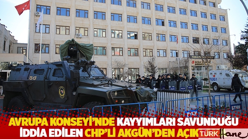 Avrupa Konseyi’nde kayyımları savunduğu iddia edilen CHP’li Akgün'den açıklama 