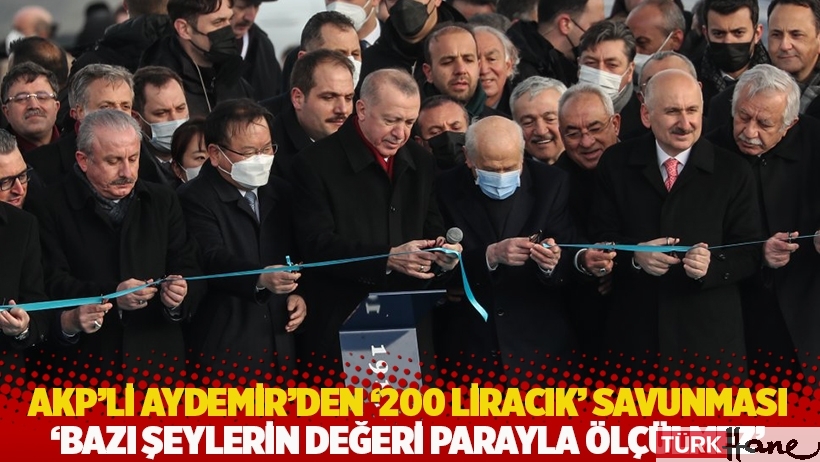 AKP'li Aydemir'den '200 liracık' savunması: Bazı şeylerin değeri parayla ölçülmez