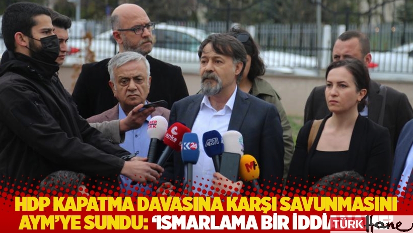 HDP kapatma davasına karşı savunmasını AYM’ye sundu: 'Ismarlama bir iddianame'