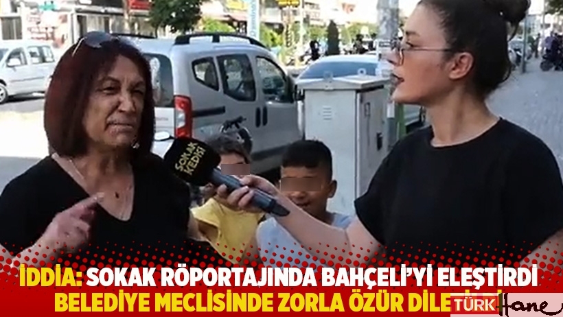 İddia: Sokak röportajında Bahçeli'yi eleştirdi, belediye meclisinde zorla özür diletildi