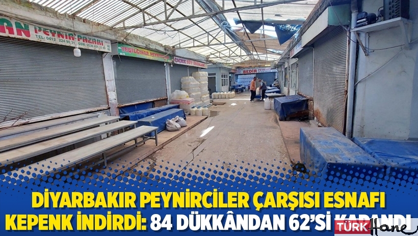 Diyarbakır Peynirciler Çarşısı esnafı kepenk indirdi: 84 dükkândan 62’si kapandı