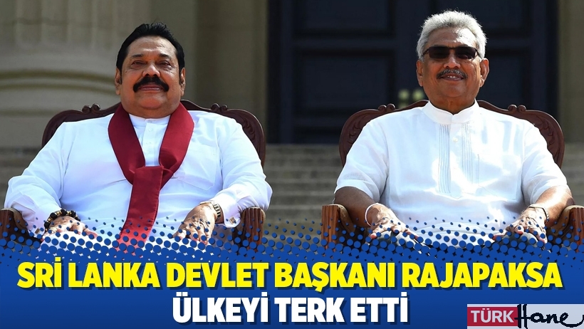 Sri Lanka Devlet Başkanı Rajapaksa ülkeyi terk etti
