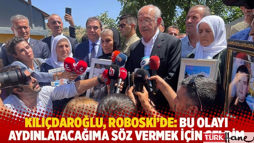 Kılıçdaroğlu, Roboski'de: Bu olayı aydınlatacağıma söz vermek için buraya geldim