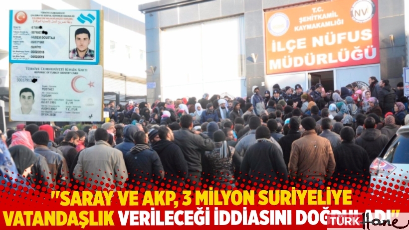 İddia: “Saray ve AKP, 3 milyon Suriyeliye vatandaşlık iddiasını doğruladı”