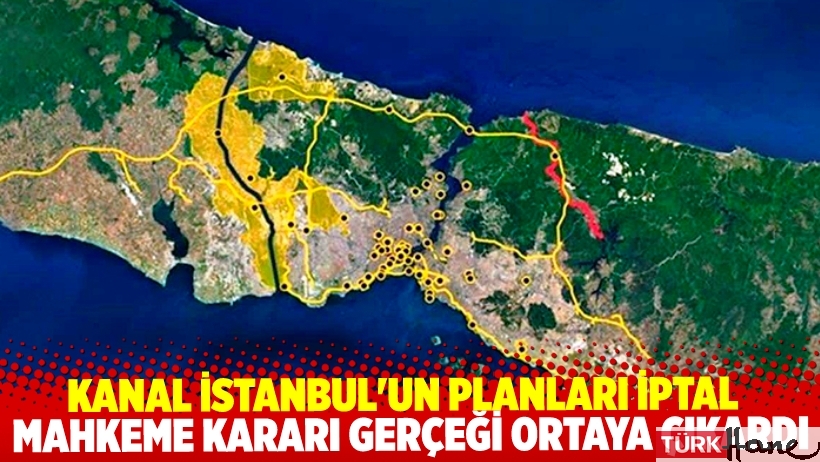  Kanal İstanbul'un planları iptal. Mahkeme kararı gerçeği ortaya çıkardı 