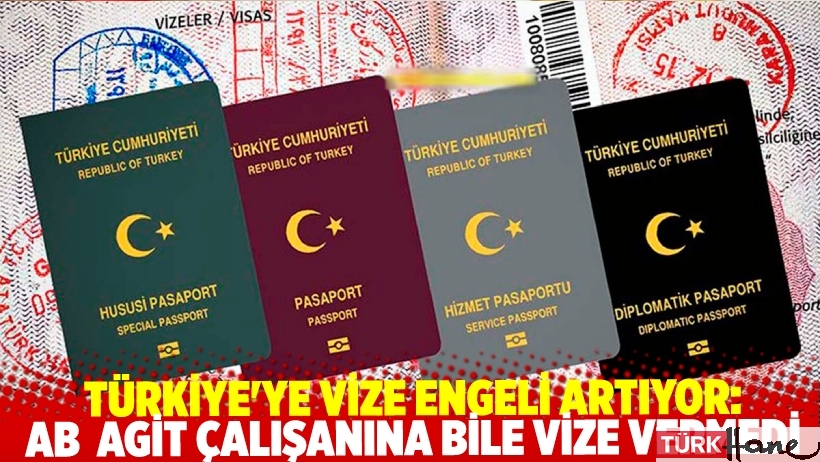 Türkiye'ye yönelik vize engeli artarak sürüyor: