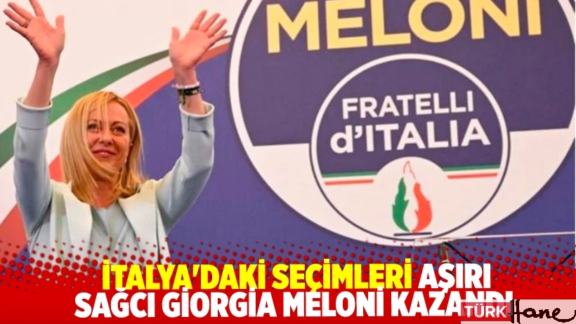 İtalya'daki seçimleri aşırı sağcı Giorgia Meloni kazandı