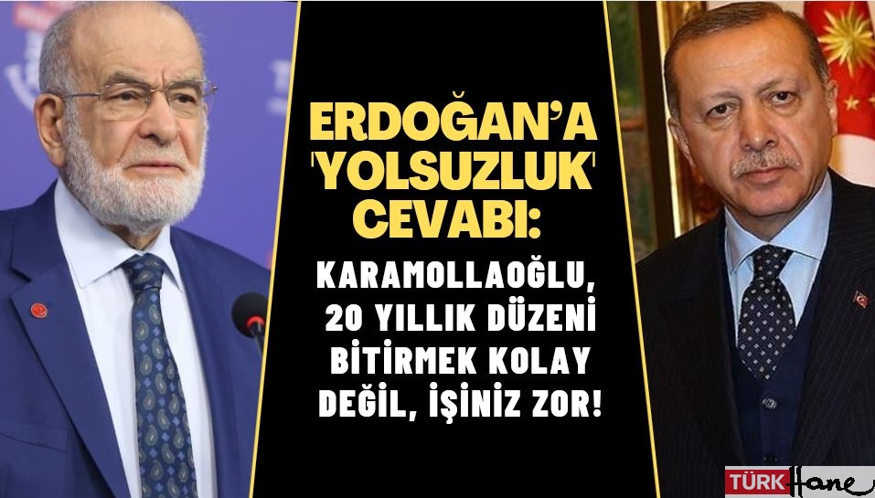 Karamollaoğlu’ndan Erdoğan’a ‘yolsuzluk’ cevabı: 20 yıllık düzeni bitirmek kolay değil, işiniz zor!