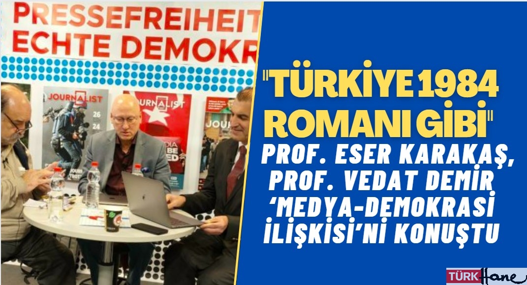 ‘‘Türkiye 1984 romanı gibi‘‘. Prof. Eser Karakaş ve Prof. Vedat Demir Frankfurt kitap fuarında konuştu.