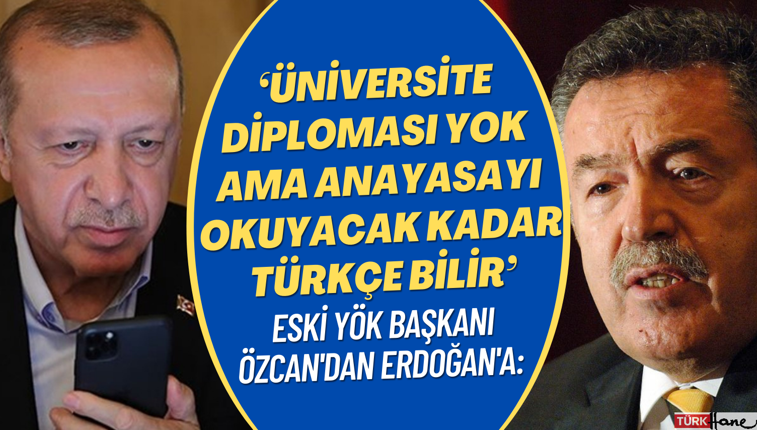 ‘Üniversite diploması yok ama Anayasayı okuyacak kadar Türkçe bilir’