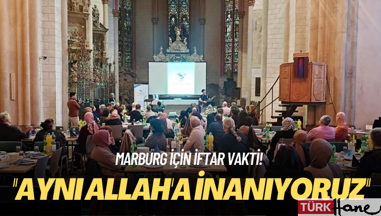 Marburg için iftar vakti! ”Aynı Allah’a inanıyoruz”