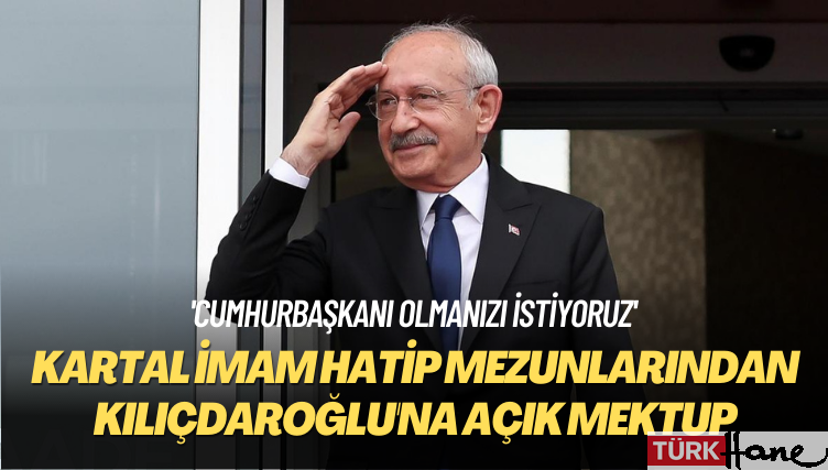 ‘Cumhurbaşkanı olmanızı istiyoruz’: Kartal İmam Hatip Lisesi mezunlarından Kılıçdaroğlu’na açık me