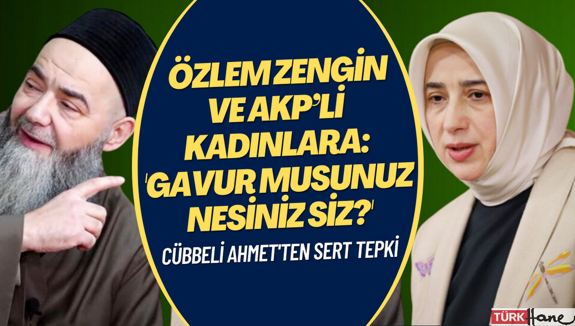 Özlem Zengin ve AKP’li kadınlara: ‘Gavur musunuz nesiniz siz?’