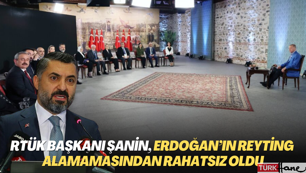 RTÜK Başkanı, Erdoğan’ın reyting alamamasından rahatsız oldu