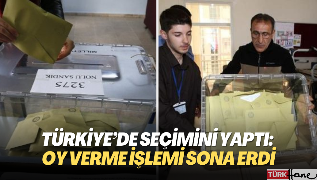 Türkiye seçimini yaptı: Oy verme işlemi sona erdi