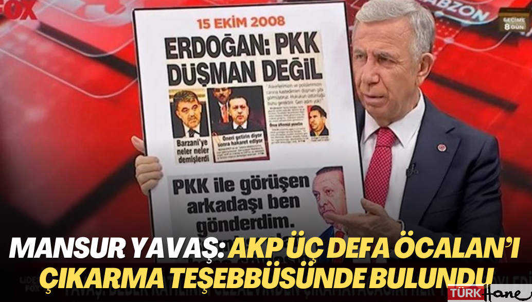 Mansur Yavaş: AKP üç defa Öcalan’ı çıkarma teşebbüsünde bulundu