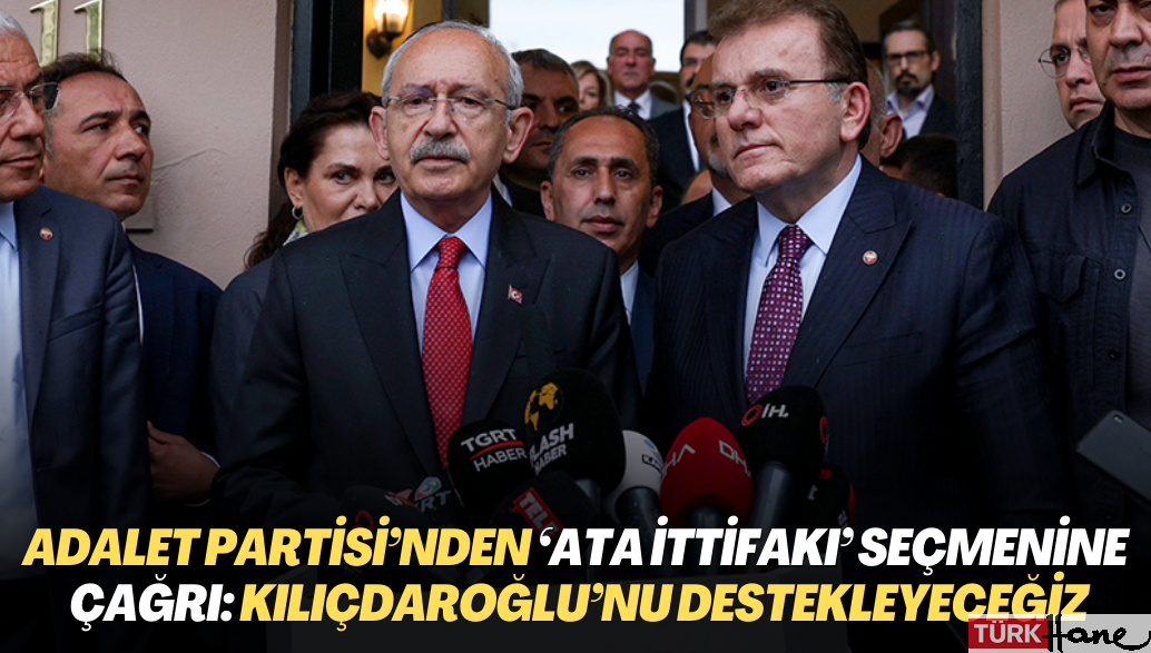 Adalet Partisi’nden ‘Ata İttifakı’ seçmenine çağrı: Kılıçdaroğlu’nu destekleyeceğiz