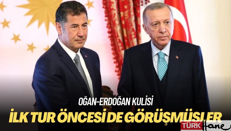 Oğan-Erdoğan kulisi: İlk tur öncesi de görüşmüşler
