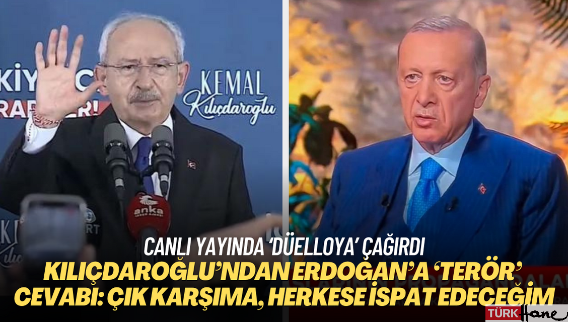 Kılıçdaroğlu’ndan Erdoğan’a ‘terör’ cevabı: Çık karşıma, herkese ispat edeceğim