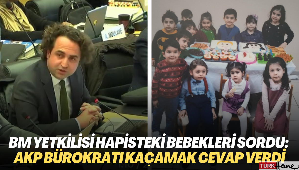 BM yetkilisi hapisteki bebekleri sordu: AKP bürokratı kaçamak cevaplarla geçirdi