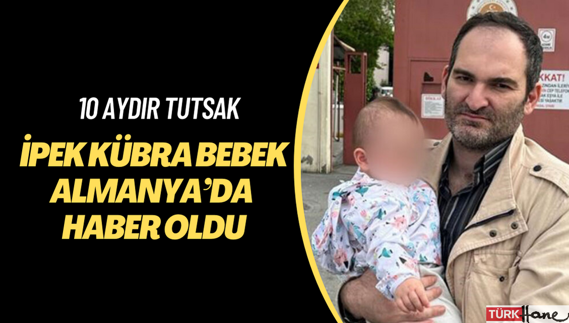 10 aylık tutsak bebek İpek Kübra, Almanya’da haber oldu
