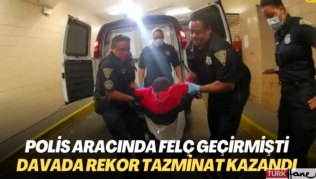 Polis aracında felç geçiren şüpheliye rekor tazminat