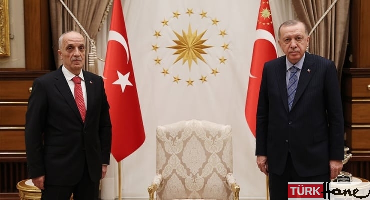Türk-İş başkanı, Erdoğan’la asgari ücreti görüştü