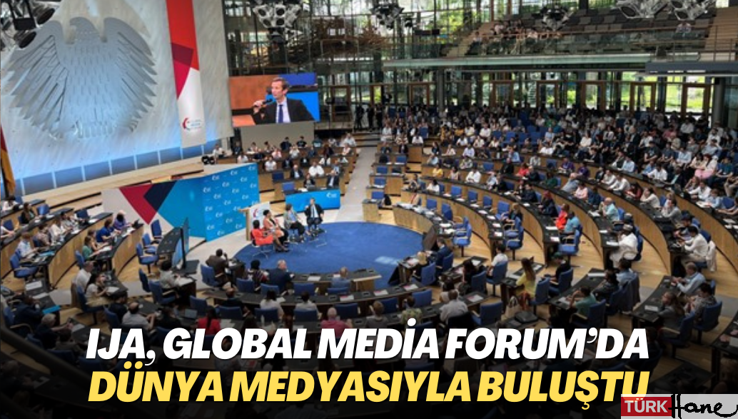 International Journalists Association Global Media Forum’da dünya medyasıyla buluştu