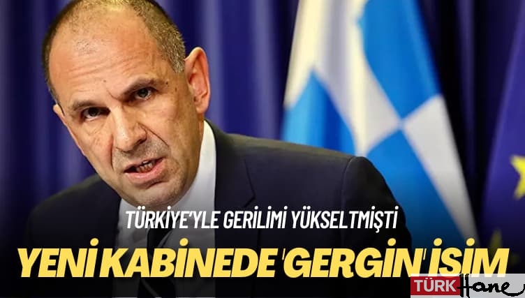 Yunanistan’da, Türkiye’yle gerilimi yükselten bakan yeniden kabinede