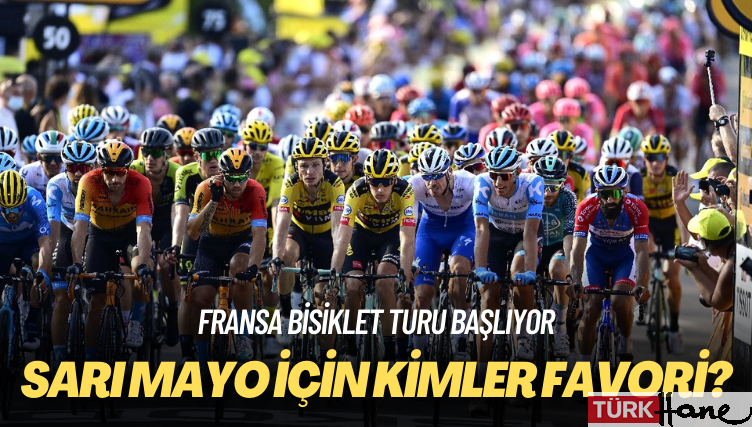 Fransa Bisiklet Turu başlıyor: Sarı mayo için kimler favori?