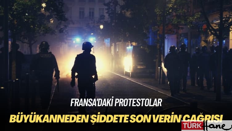 Fransa’daki protestolar: Büyükanneden ‘şiddete son verin’ çağrısı