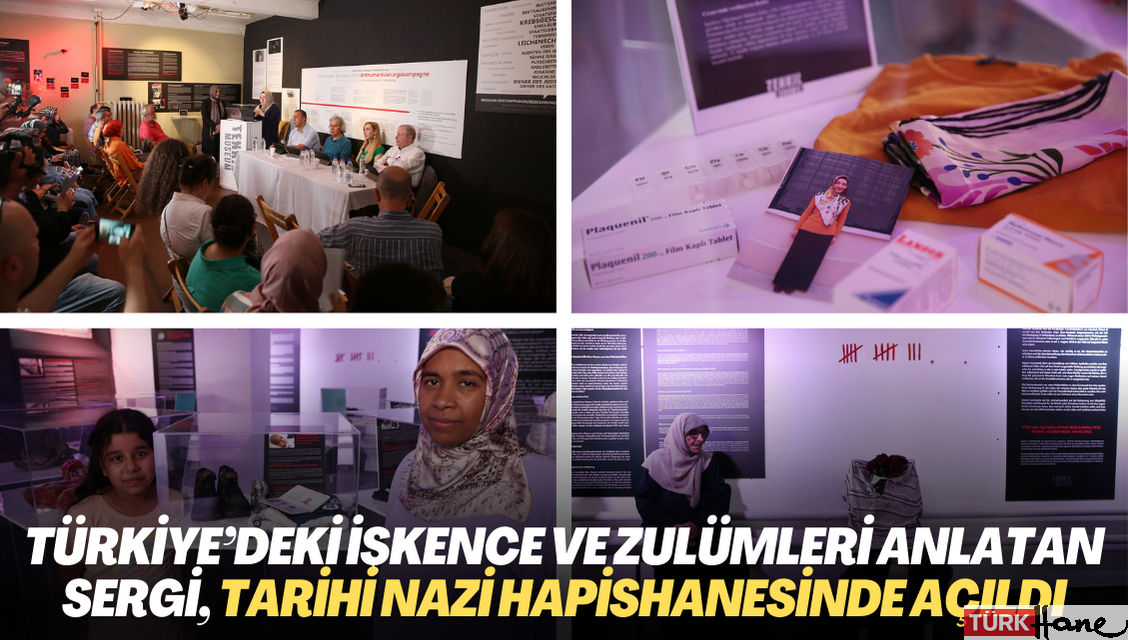 Türkiye’deki işkence ve zulümleri anlatan sergi, tarihi Nazi hapishanesinde açıldı