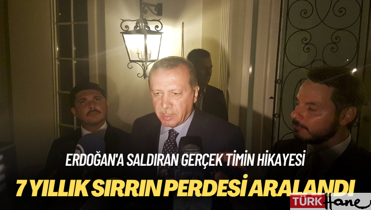 Erdoğan’a saldıran gerçek timin hikayesi: 7 yıllık sırrın perdesi aralandı